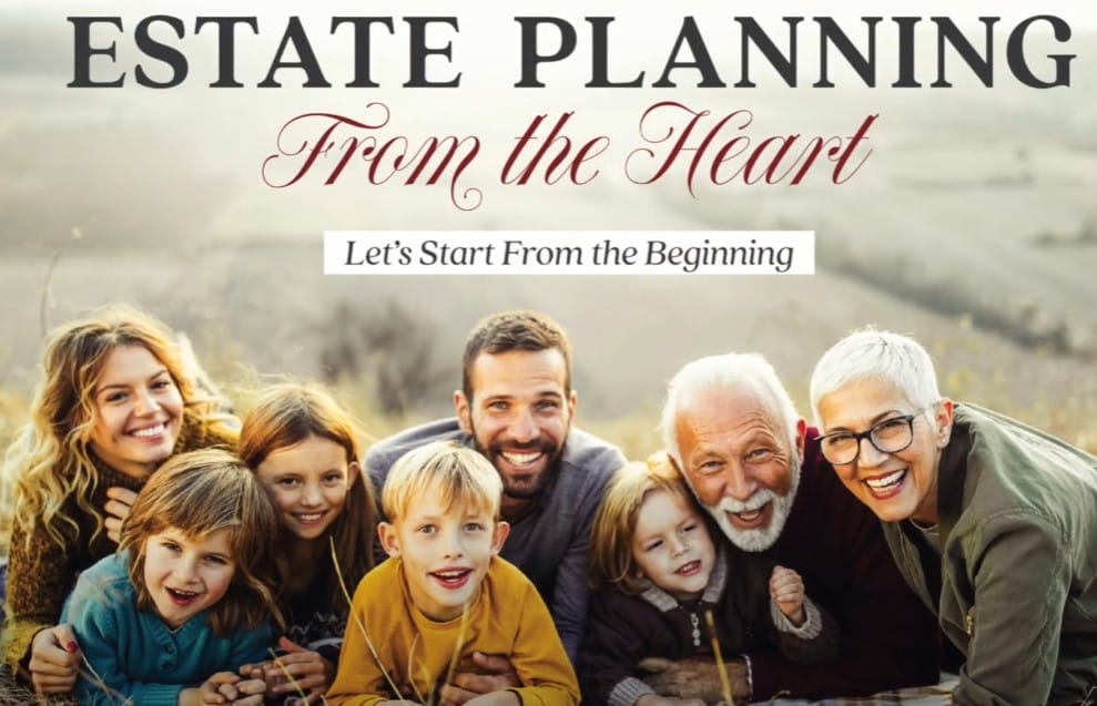 Estate Planning from the Heart - Part 1